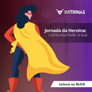 Leia mais sobre o artigo Jornada da Heroína: como escrever a sua